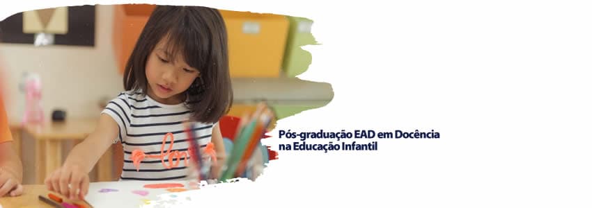 Pós-graduação EAD em Docência na Educação Infantil
