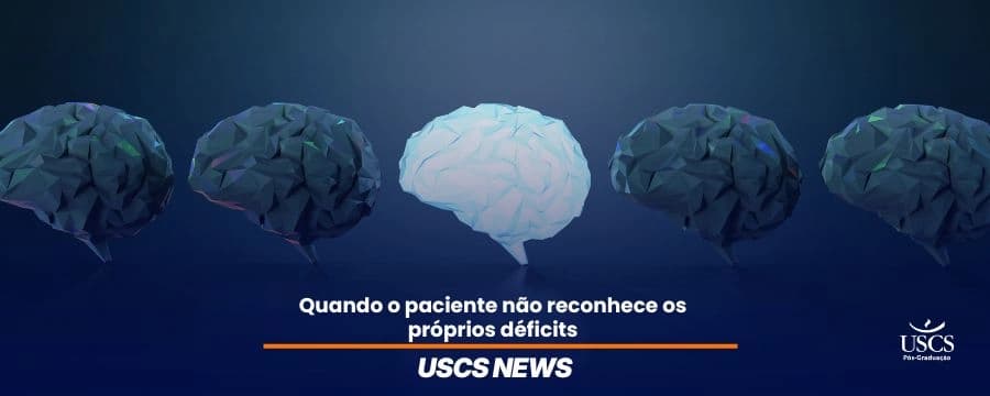 Anosognosia: por que alguns pacientes não reconhecem os próprios déficits?