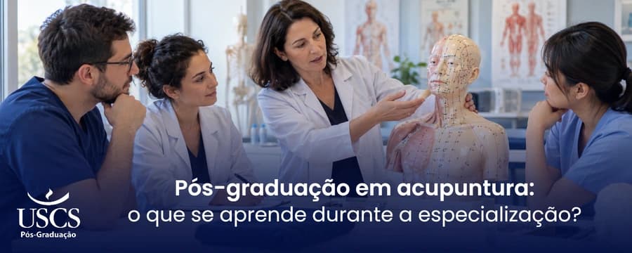 Pós-graduação em acupuntura: o que se aprende durante a especialização?