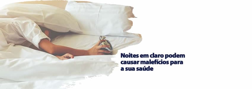 Noites em claro podem causar malefícios para a sua saúde 