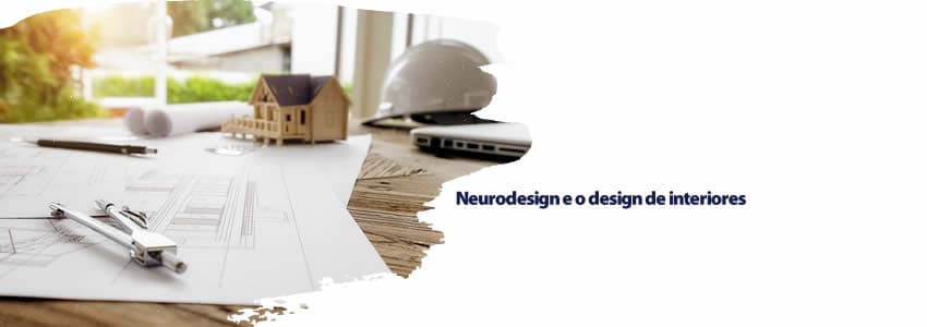 Neurodesign e o design de interiores