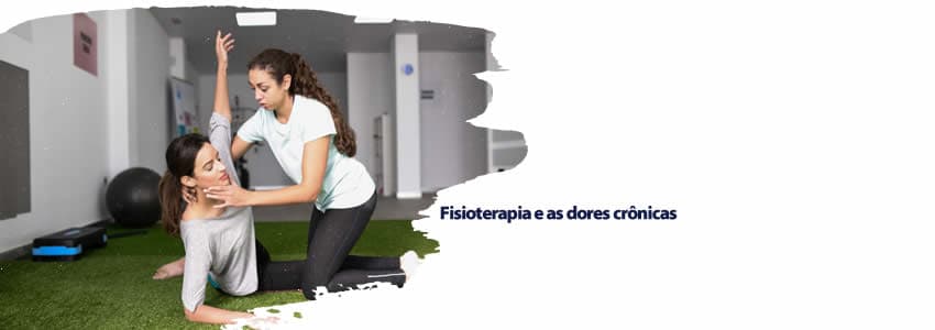 Fisioterapia e as dores crônicas
