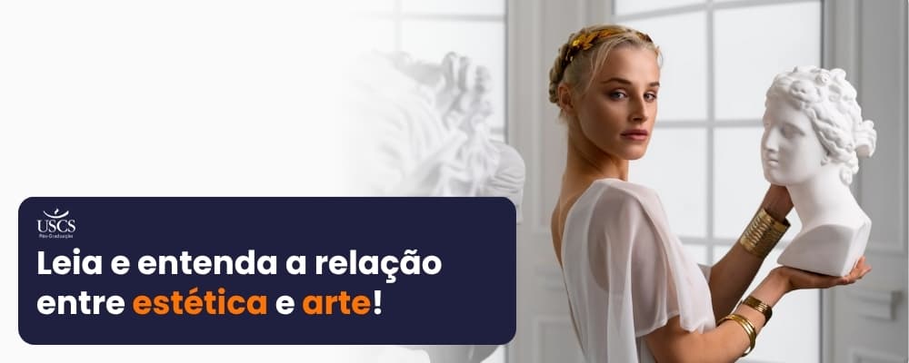 Por que a estética tem ligação com a arte?