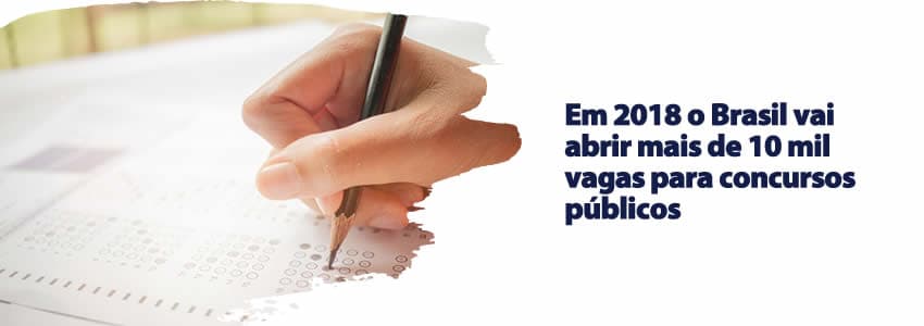 Em 2018 o Brasil vai abrir mais de 10 mil vagas para concursos públicos