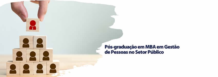  Pós-graduação em MBA em Gestão de Pessoas no Setor Público 