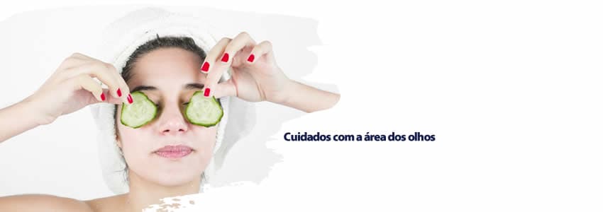 Cuidados com a área dos olhos