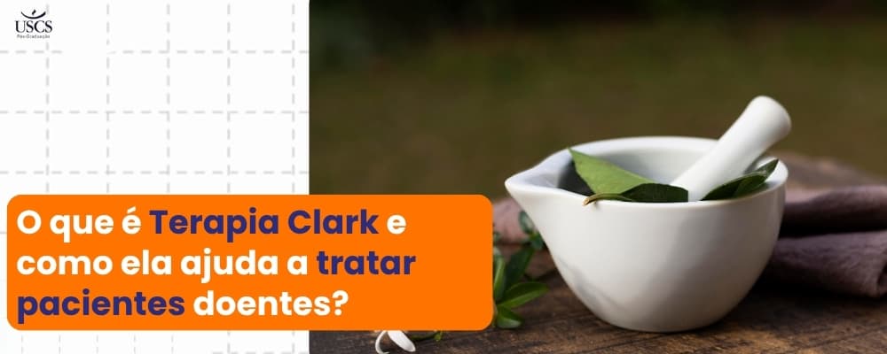 O que é Terapia Clark e como ela ajuda a tratar pacientes doentes?