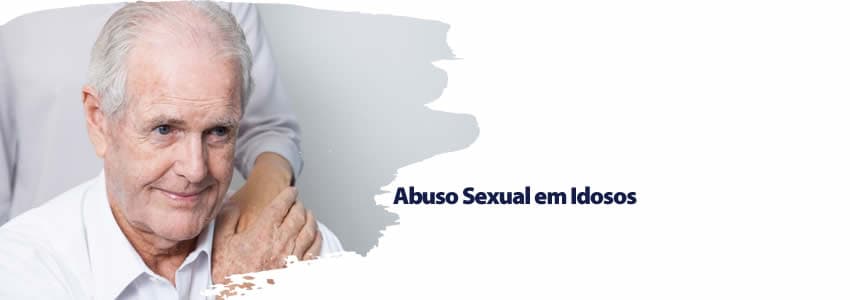 Abuso Sexual em Idosos