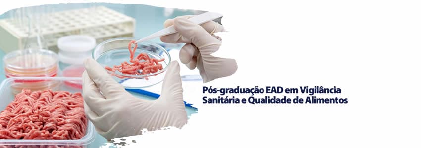 Pós-graduação EAD em Vigilância Sanitária e Qualidade de Alimentos