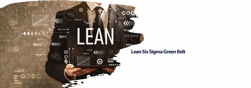Lean Six Sigma Green Belt