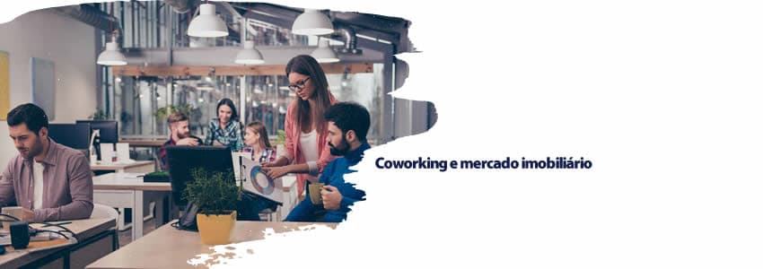 Coworking e mercado imobiliário