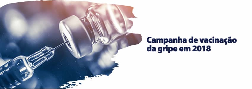 Campanha de vacinação da gripe em 2018