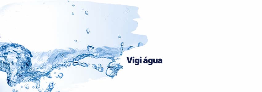 Vigi água 