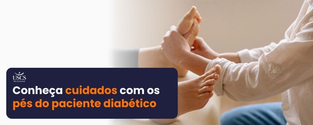 Cuidados com os pés do paciente diabético e prevenção de complicações