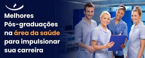 Melhores Pós-graduações na área da saúde para impulsionar sua carreira