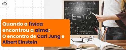 Quando a física encontrou a alma: o encontro de Carl Jung e Albert Einstein