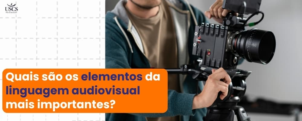 Quais são os elementos da linguagem audiovisual mais importantes?