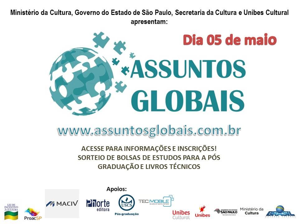 Evento “Assuntos Globais” coloca em pauta temas relevantes para os dias atuais
