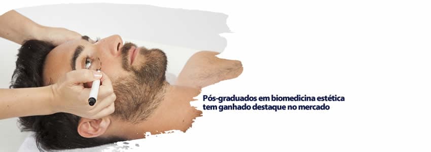 Pós-graduados em biomedicina estética tem ganhado destaque no mercado