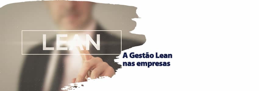 A Gestão Lean nas empresas