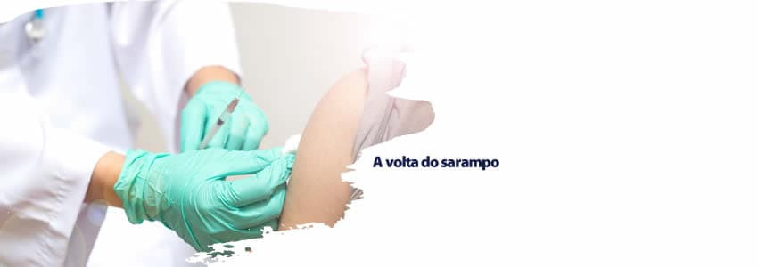 A volta do sarampo