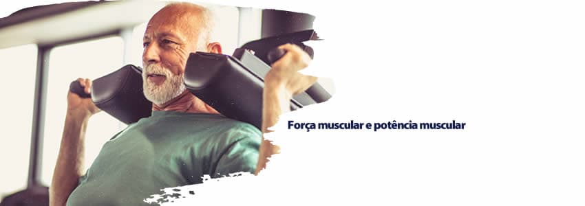 Força muscular e potência muscular