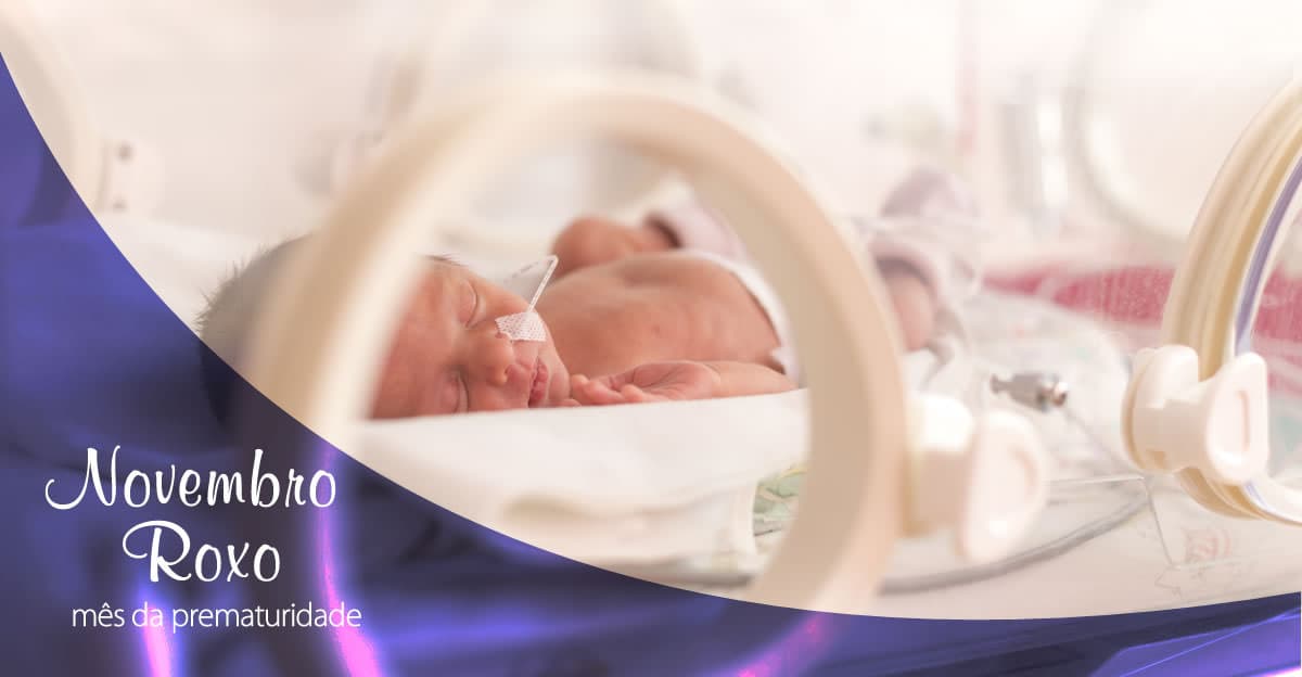 NOVEMBRO: MÊS DA PREMATURIDADE