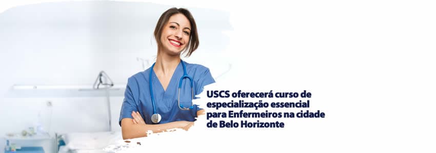 USCS oferecerá curso de especialização essencial para Enfermeiros na cidade de Belo Horizonte