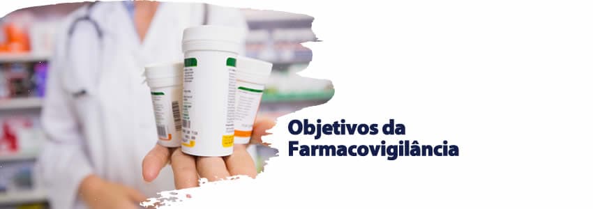 Objetivos da Farmacovigilância