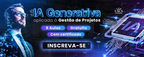Minicurso 'IA Generativa aplicada à Gestão de Projetos': Esteja à frente no mercado com um conteúdo 