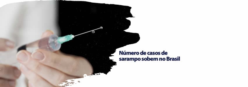 Número de casos de sarampo sobem no Brasil