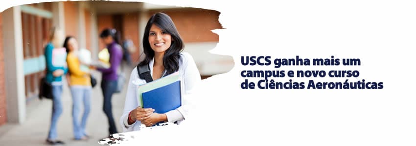 USCS ganha mais um campus e novo curso de Ciências Aeronáuticas