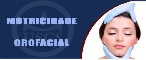 MOTRICIDADE OROFACIAL