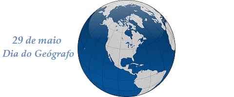 29 de Maio - Dia do Geógrafo