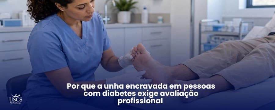 Unha encravada em pessoas com diabetes: quando um problema comum exige atenção especial?