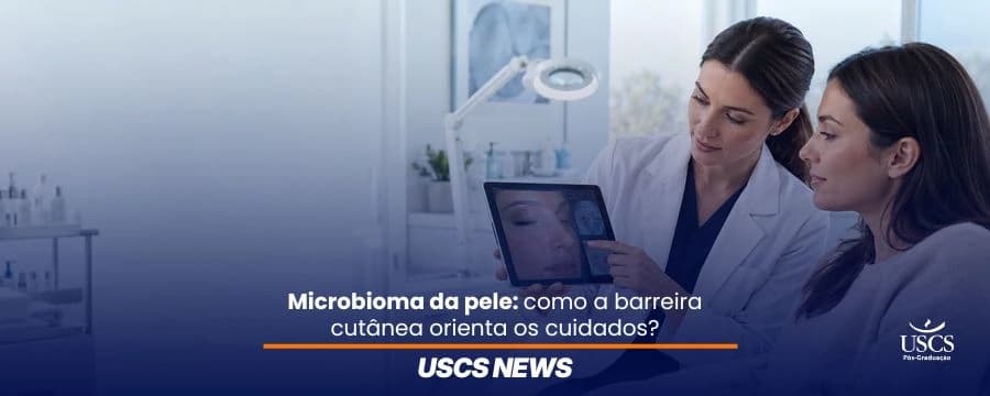 Microbioma da pele: como a barreira cutânea influencia os protocolos estéticos?