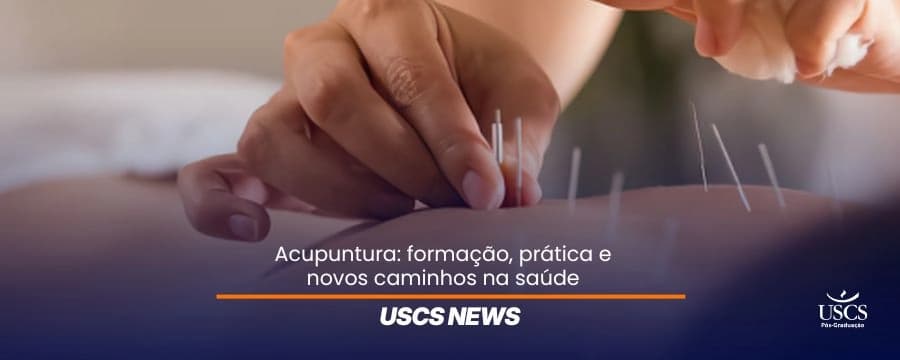 Acupuntura: formação, prática e novos caminhos na saúde