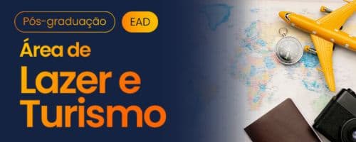 Cursos de Pós-graduação para formados em Lazer e Turismo