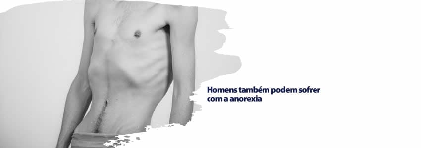 Homens também podem sofrer com a anorexia