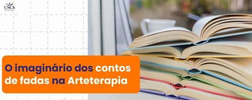 O imaginário dos contos de fadas na Arteterapia