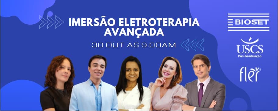 Confira tudo sobre a Imersão em Eletroterapia Avançada e seus convidados especiais.