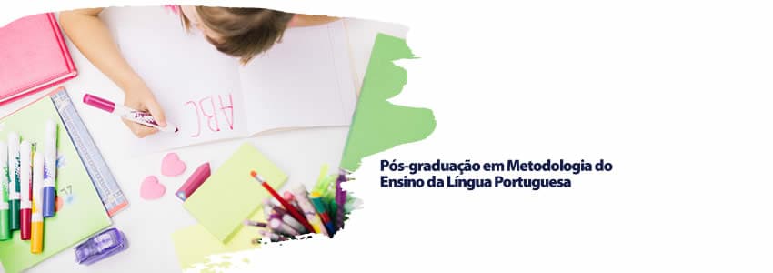 Pós-graduação em Metodologia do Ensino da Língua Portuguesa