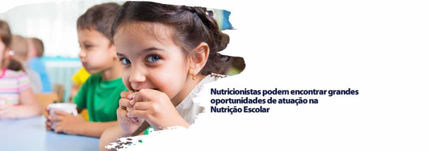 Nutricionistas podem encontrar grandes oportunidades de atuação na Nutrição Escolar