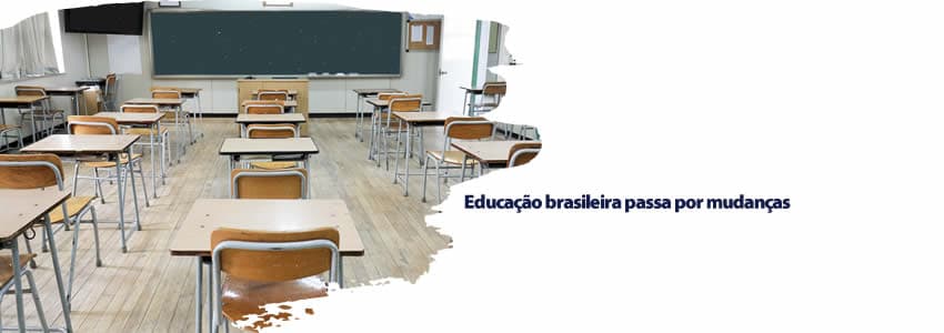Educação brasileira passa por mudanças