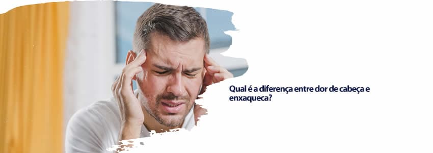 Qual é a diferença entre dor de cabeça e enxaqueca?