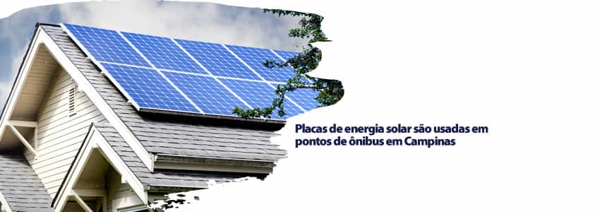 Placas de energia solar são usadas em pontos de ônibus em Campinas