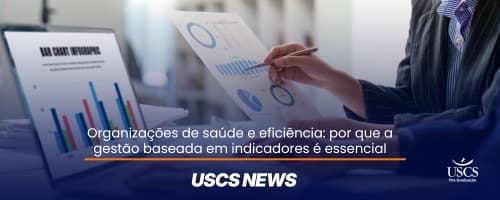 Gestão por indicadores nas organizações de saúde