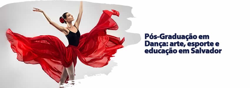 Pós-Graduação em Dança: arte, esporte e educação em Salvador