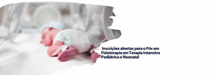 Inscrições abertas para o Pós em Fisioterapia em Terapia Intensiva Pediátrica e Neonatal