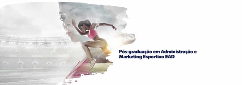 Pós-graduação em Administração e Marketing Esportivo EAD